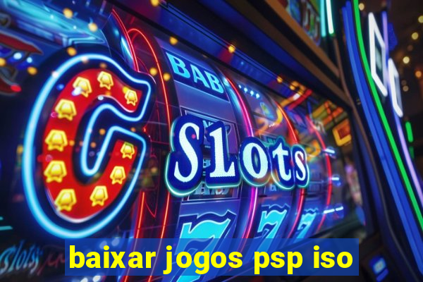 baixar jogos psp iso